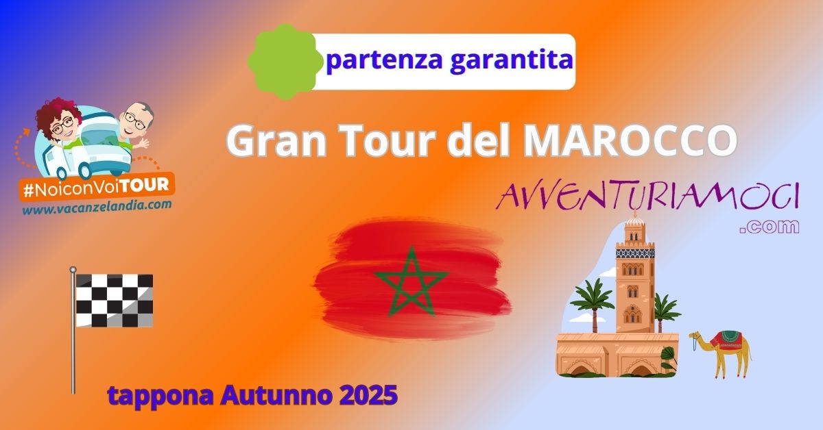 marocco tour tappona partenza garantita