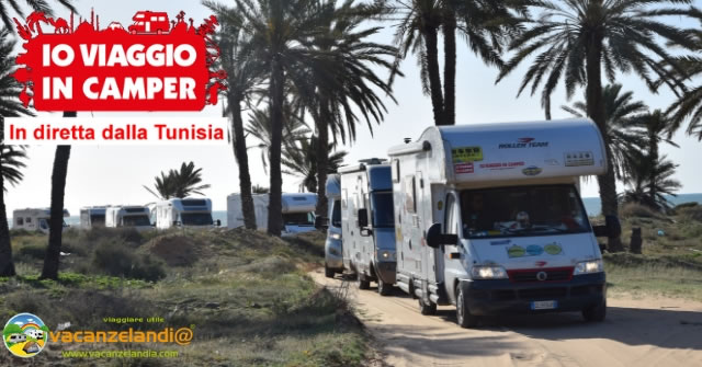 In diretta dalla Tunisia   io viaggio in camper