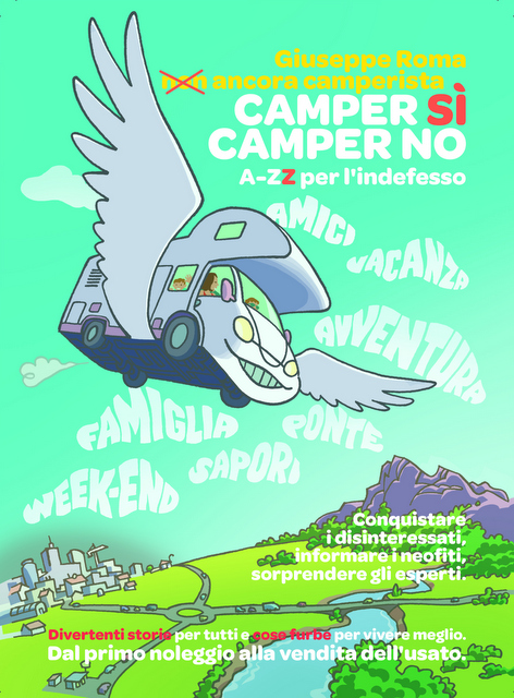 Vacanzelandia Libro Non Ancora Camperista Giuseppe Roma Libro Istruzioni Per Camper